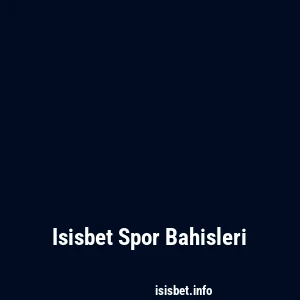 Isisbet Spor Bahisleri